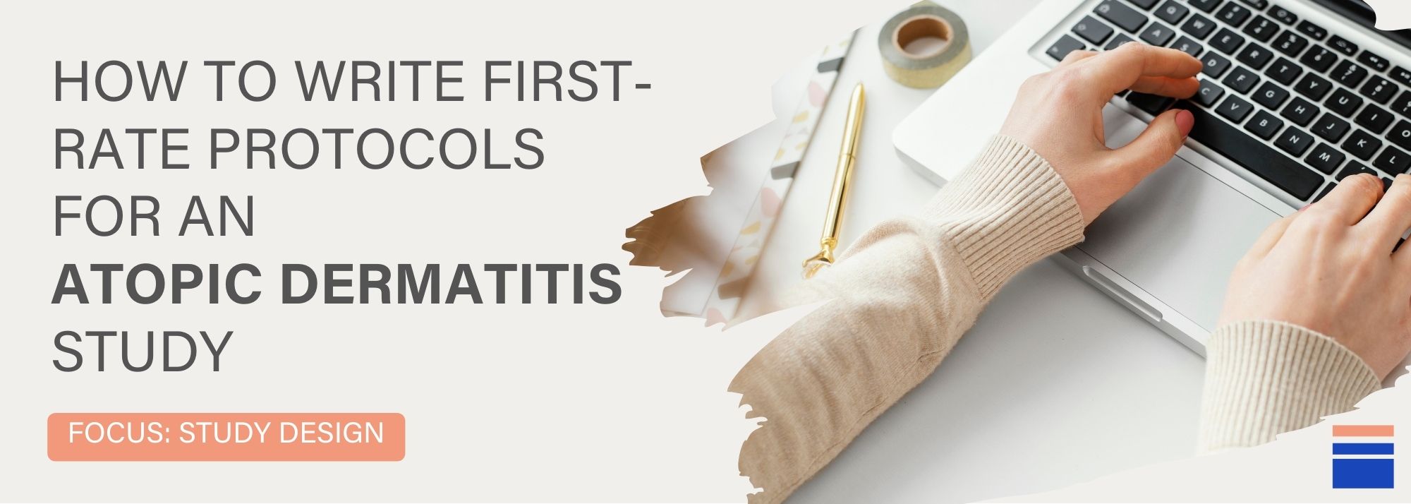 How to Write First-Rate Protocols for an Atopic Dermatitis Study