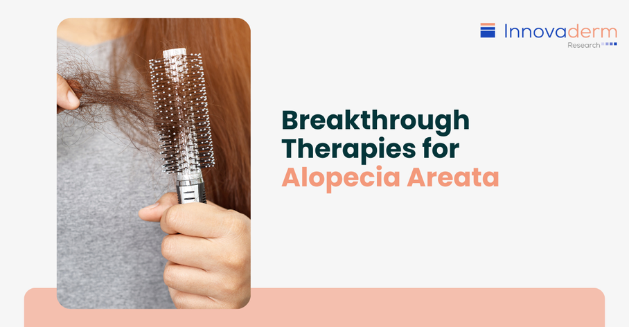 Breakthrough Therapies for Alopecia Areata