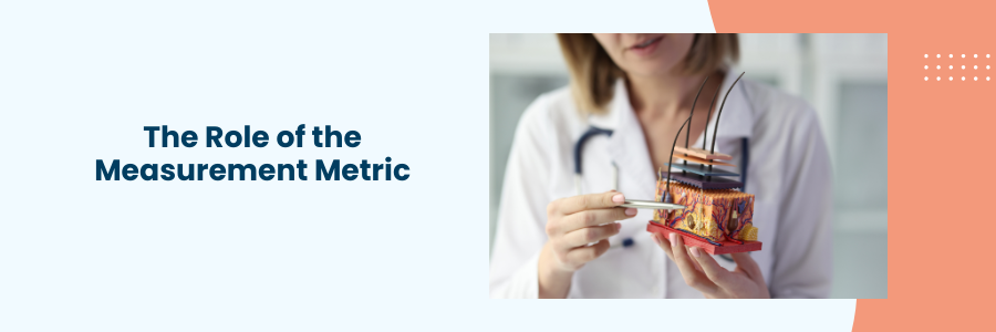 Role of the Measurement Metric in HS